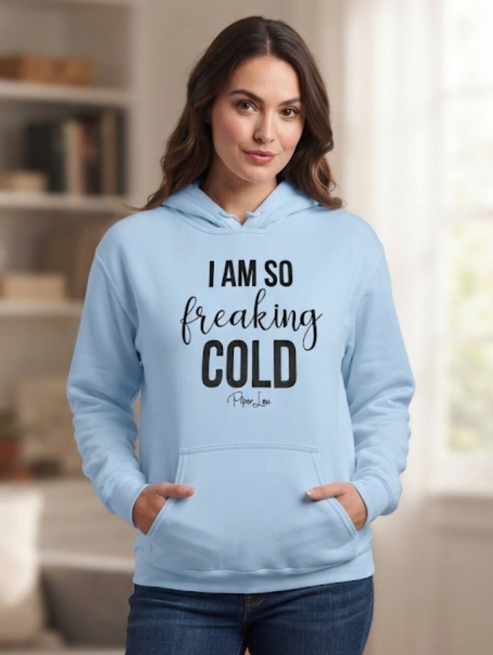 Piper Lou "I Am So Freaking Cold" Light Blue Graphic Sweatshirt Hoodie / Large